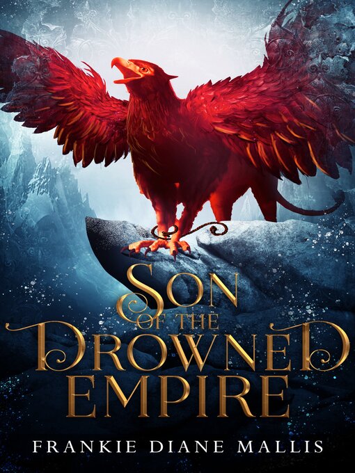 Title details for Son of the Drowned Empire by Frankie Diane Mallis - Wait list